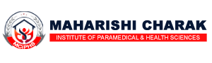 MAHARISHI CHARAK INSTITUTE OF PARAMEDICAL & HEALTH SCIENCES